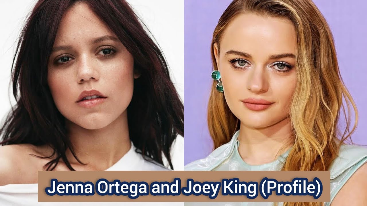 Jenna Ortega and Joey King | Profile，Name，Birthplace，Height,  Zodiac Sign, ... |
