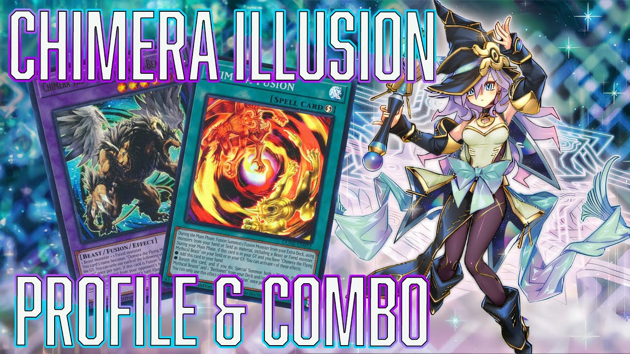 YUGIOH Chimera Illusion Deck profile + Combo MAY 2024