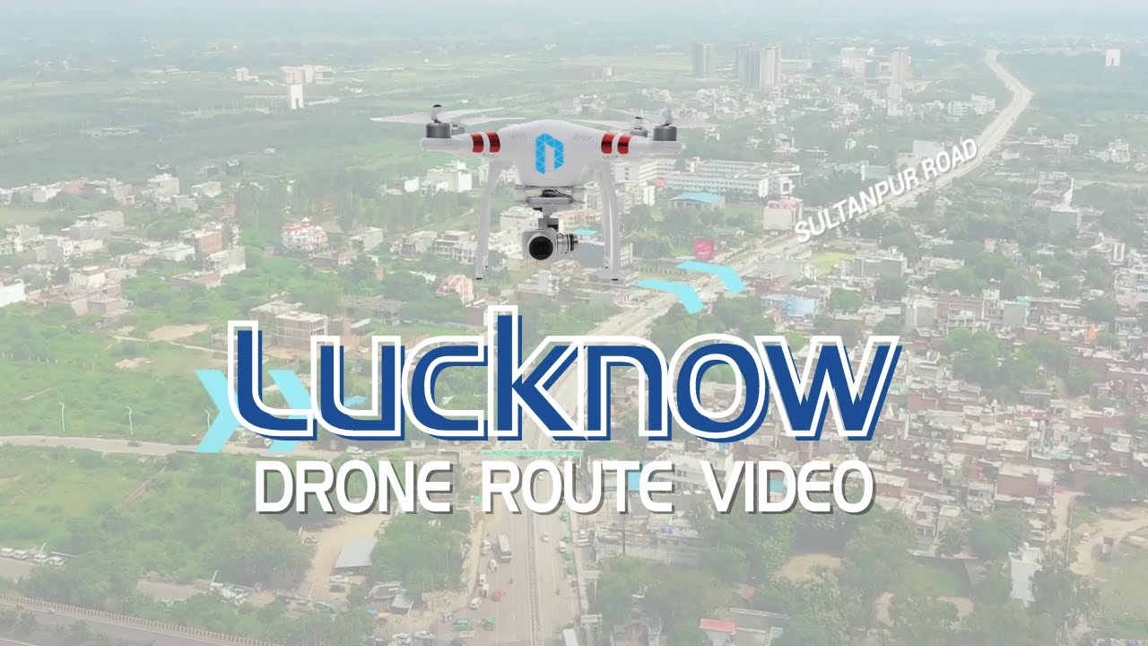 Lucknow Real Estate Video| Lucknow Drone View | Drone Videography | Drone Route Videos | NS Ventures