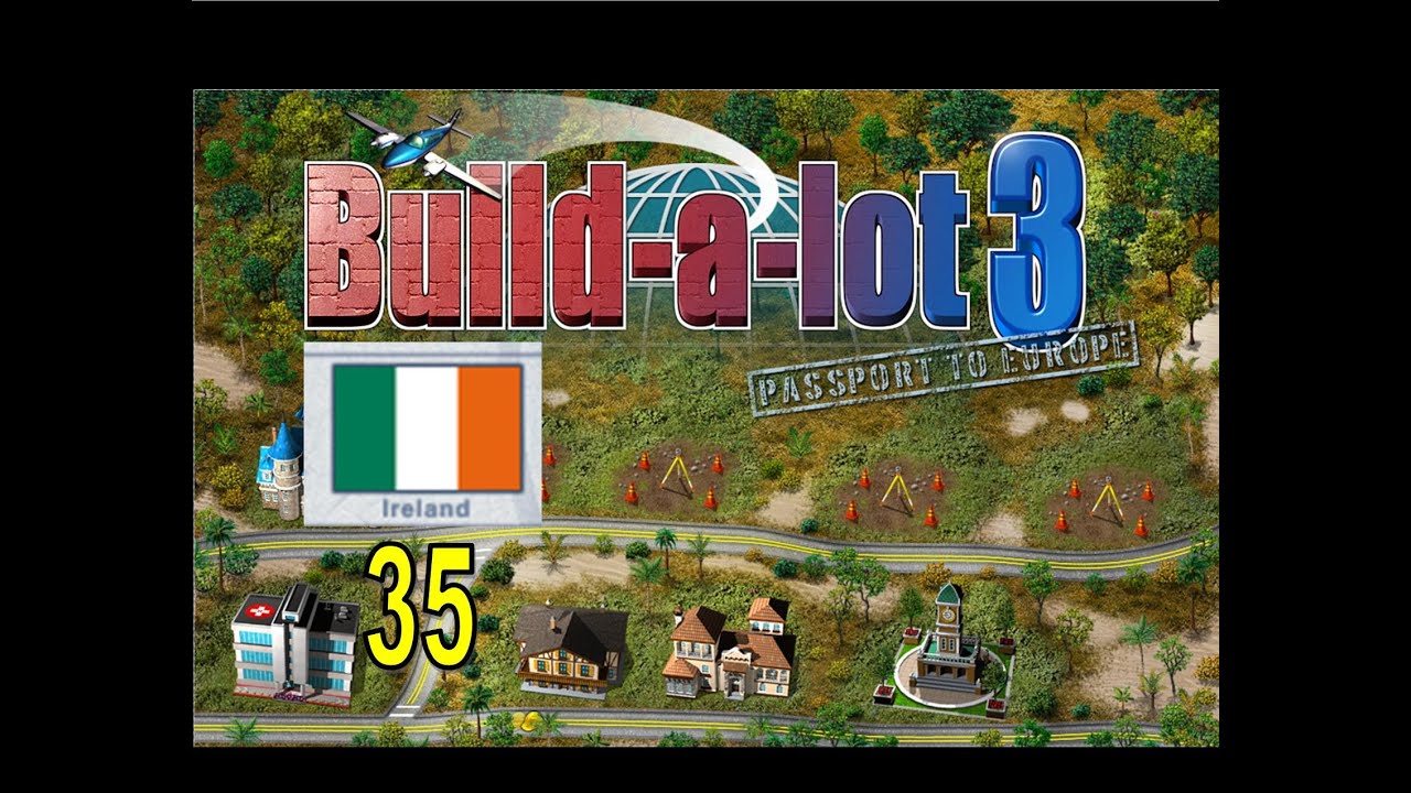 Build-a-lot 3: Passport to Europe Level 35 Super Efficiency Playthrough