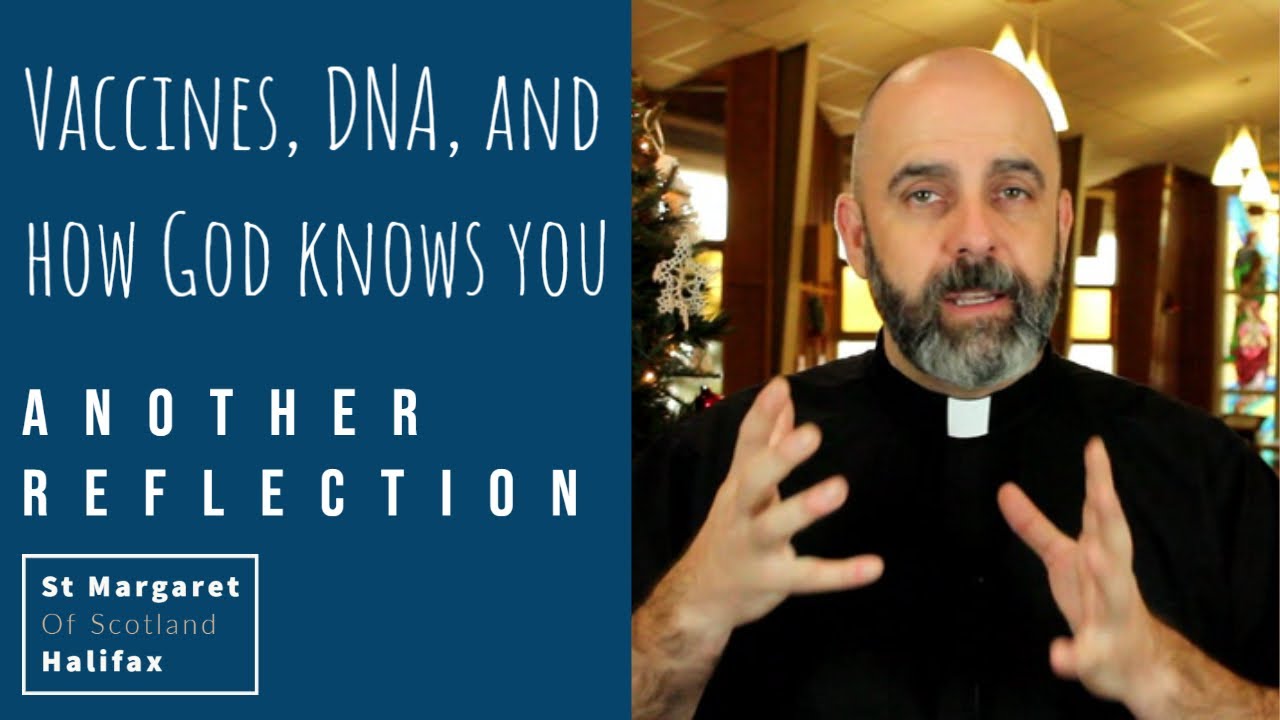Vaccines, DNA, and how God knows you