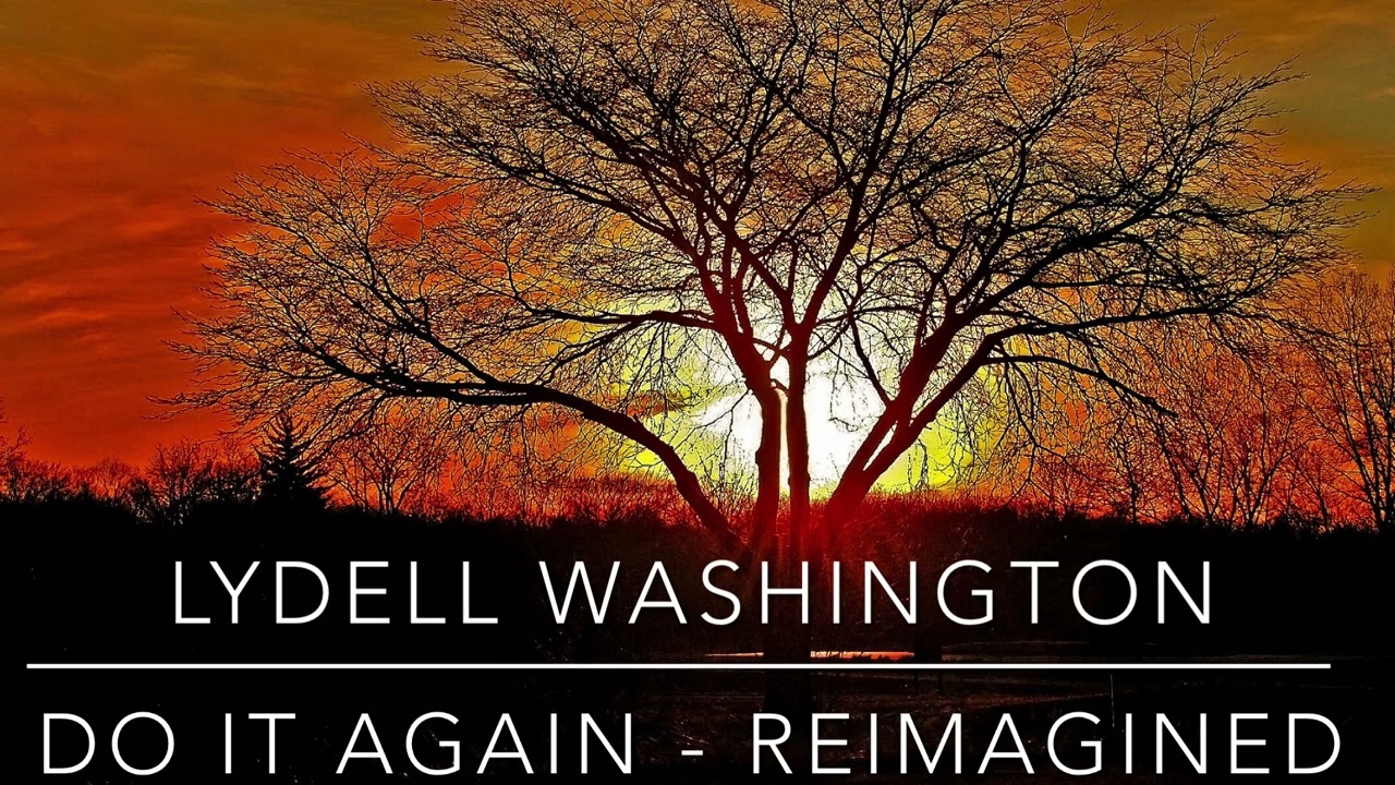 Do It Again (Reimagined)