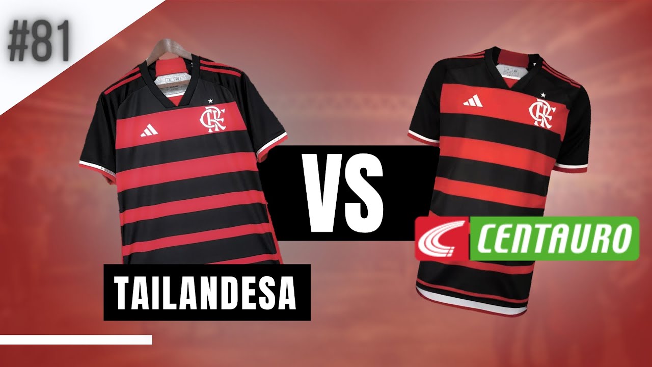 Comparação - Camisa do Flamengo / Tailandesa x Original #81