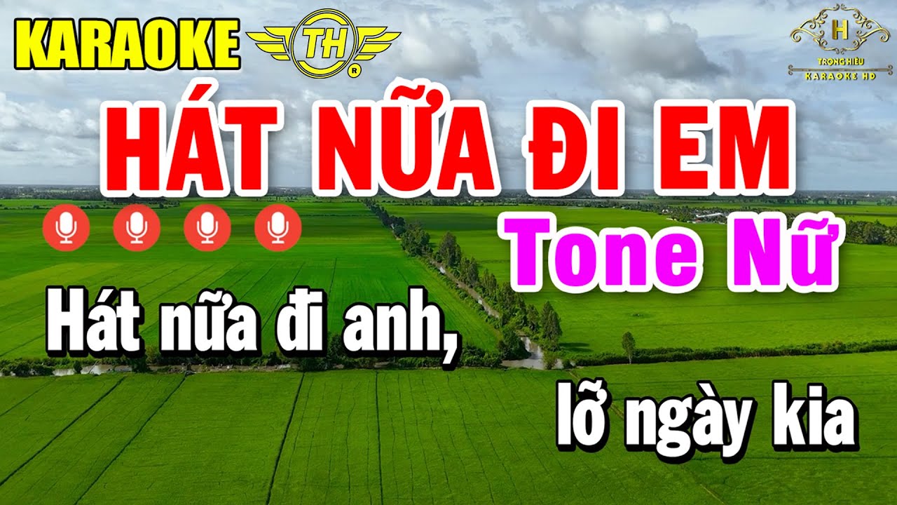 Hát Nữa Đi Em Karaoke Tone Nữ ( Bm ) Nhạc Sống 2025 | Trọng Hiếu