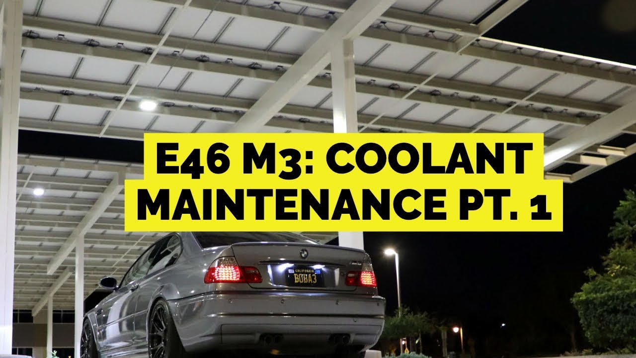 How To: E46 M3 Coolant Maintenance Pt. 1