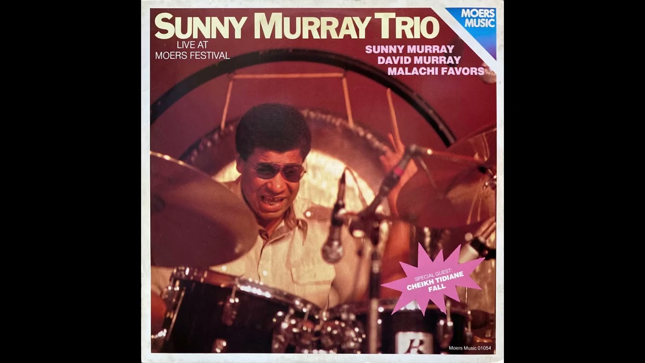 Sunny Murray Trio - Live At Moers Festival (Full Album)