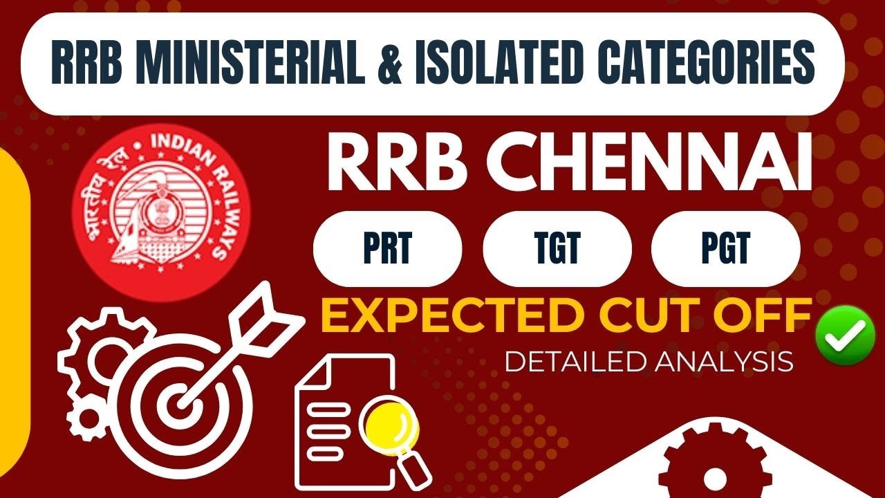 RRB PRT TGT PGT CUTOFF I CHENNAI I MINISTERIAL & ISOLATED CATEGORIES I 2025 I DETAILED VIDEO