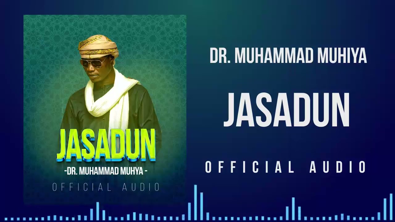 DR. MUHAMMAD MUHIYA - JASADUN