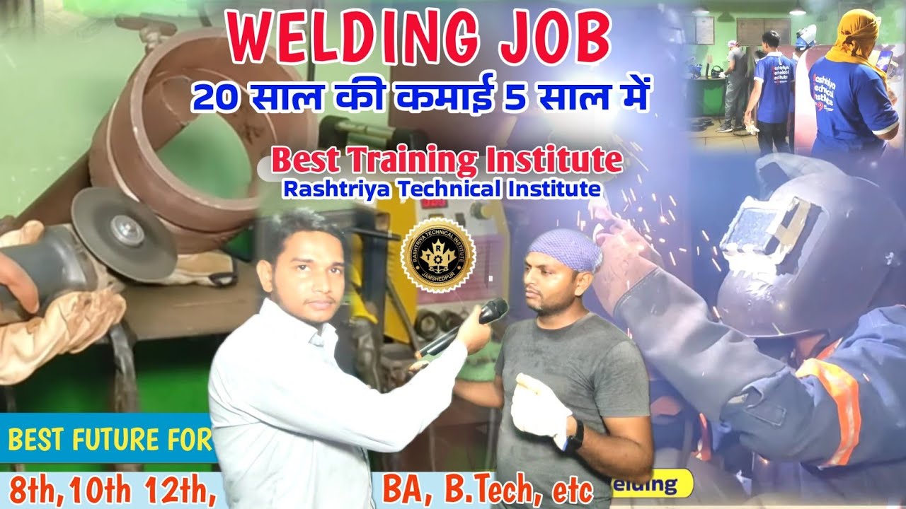 Best Institute: Best Future-High Demanding Course | ARC, MIG & TIG Welding Training: RTI Jamshedpur