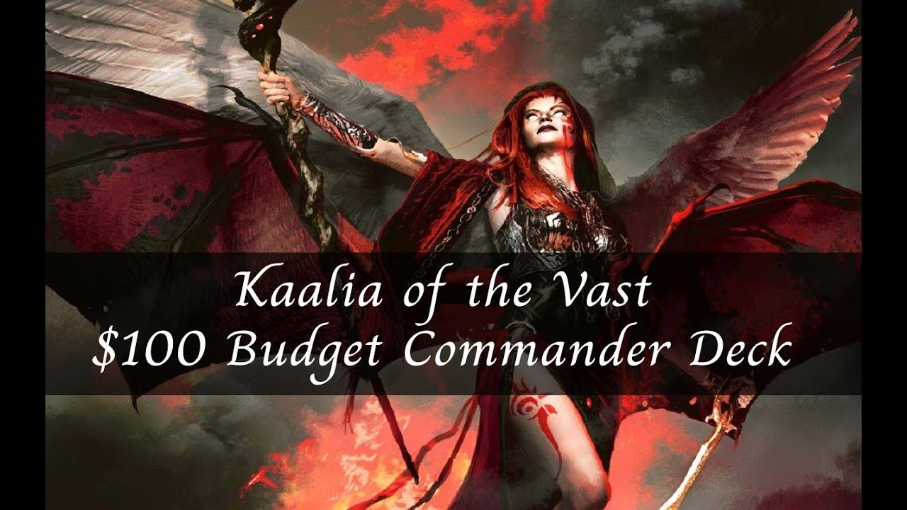 Kaalia of the Vast $100 Budget Commander Deck