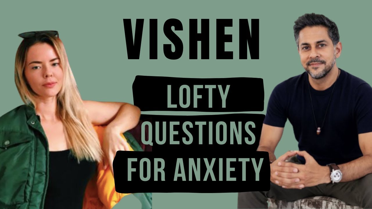 Vishen Lakhiani on Lofty Questions to Get Rid of Self-Doubt