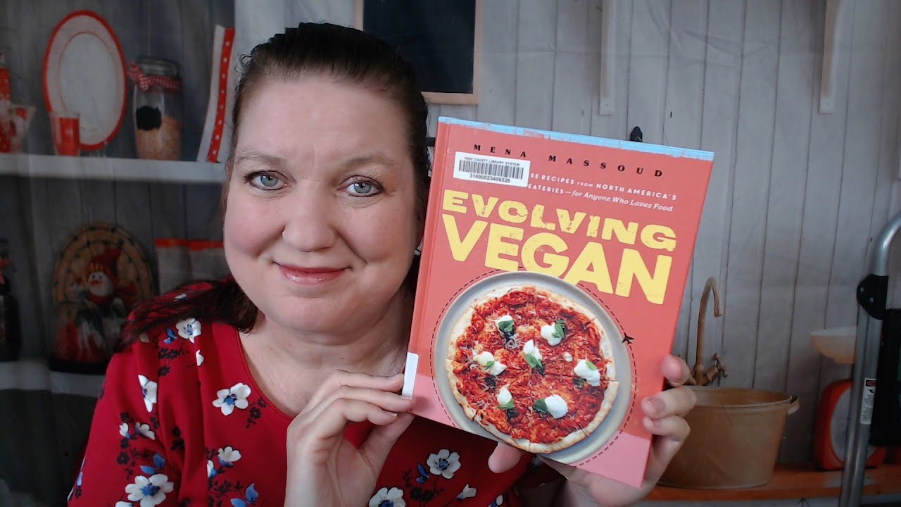 Cookbook Lookthrough and Review: Evolving Vegan, by Mena Massoud (2020)