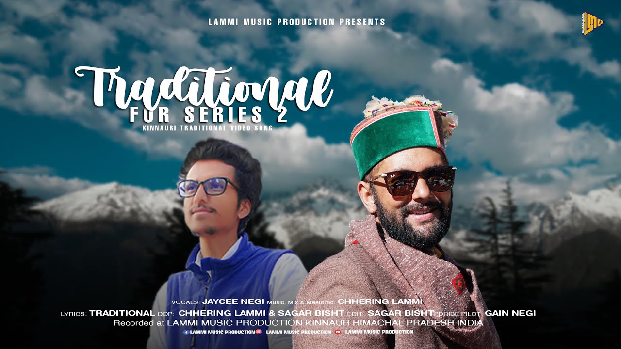 Traditional Folk Series 2 I Latest Kinnauri Video I Jaycee Negi I Chhering Lammi I Kinnauri Video