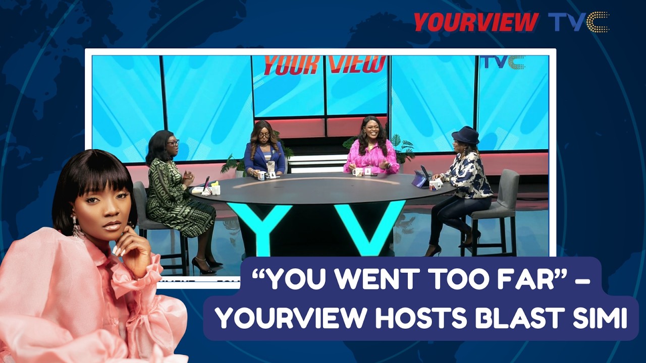 YourView Ladies SLAM Simi Over Exposed Tweets – “You Had No Business Sharing That!”