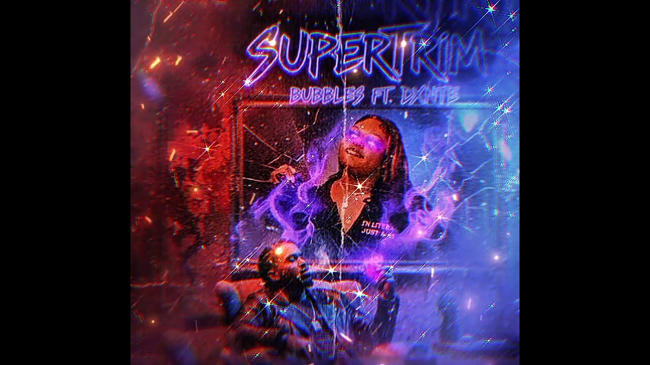 Bubbles Ft Dxnte - Super Trim ( Visualizer )