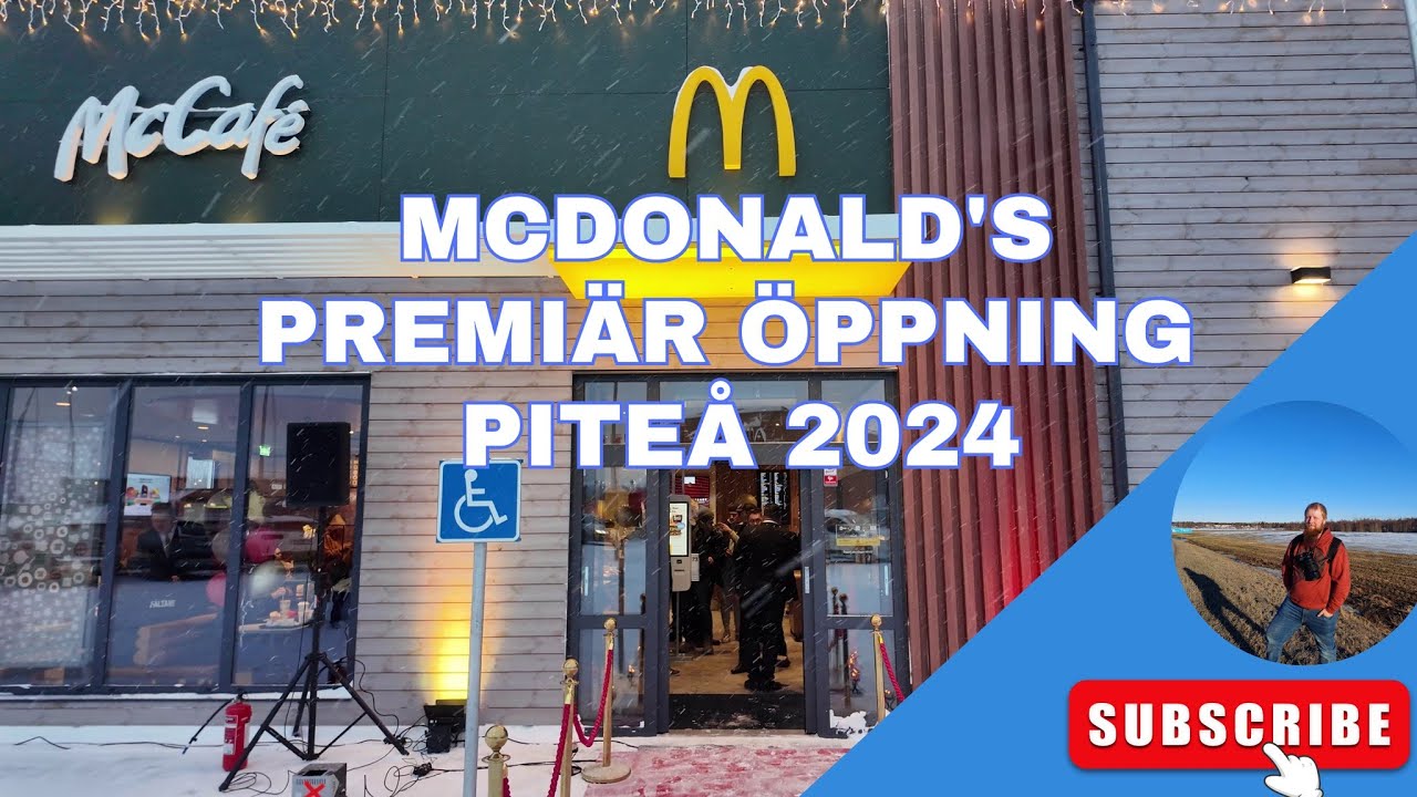 McDonald's - Premiär öppning i Piteå 2024