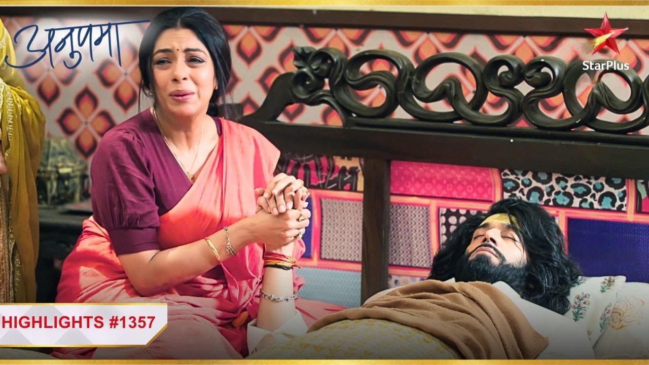 Anuj ki स्थिति dekh Anupama hui परेशान! | Ep.1357 | Highlights | Anupama | Mon-Sun | 10PM