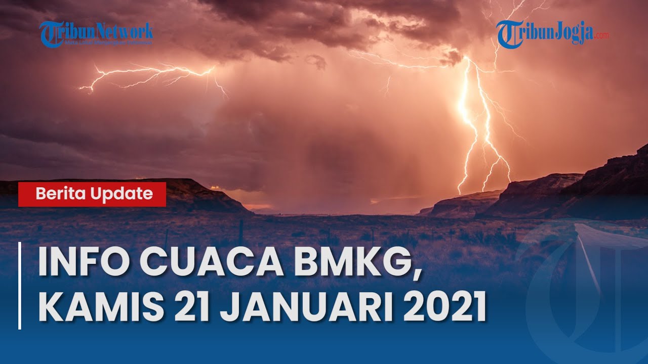 INFO CUACA BMKG, KAMIS 21 JANUARI 2021