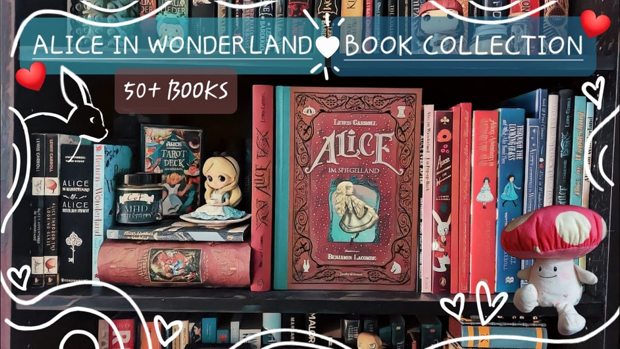 ♥ My Whole Alice In Wonderland Book Collection ♠️ Bookshelf Tour ♣️