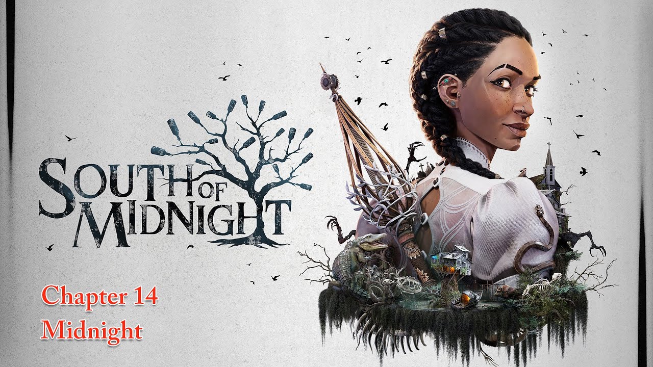 South of Midnight Chapter 14 - Midnight | PC Gameplay Walkthrough (No Commentary)