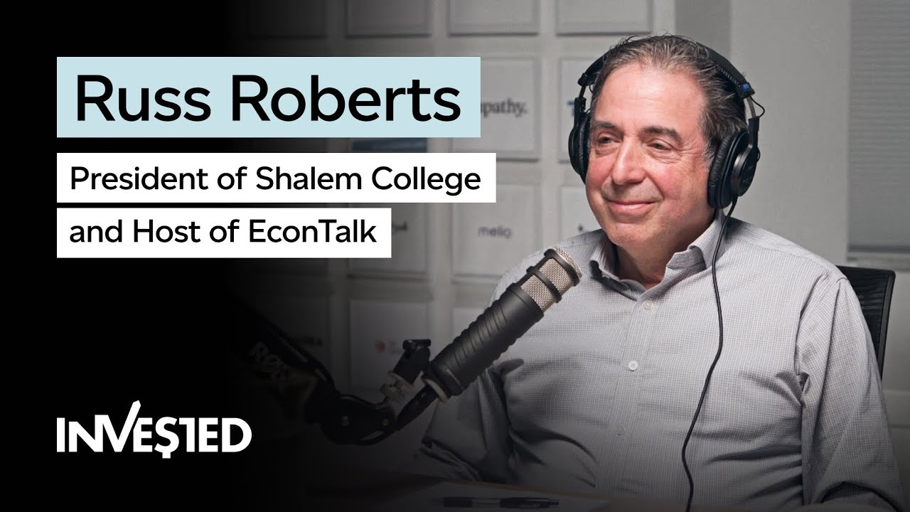 Russ Roberts on Storytelling and Wild Problems - Invested w/ Michael Eisenberg E2