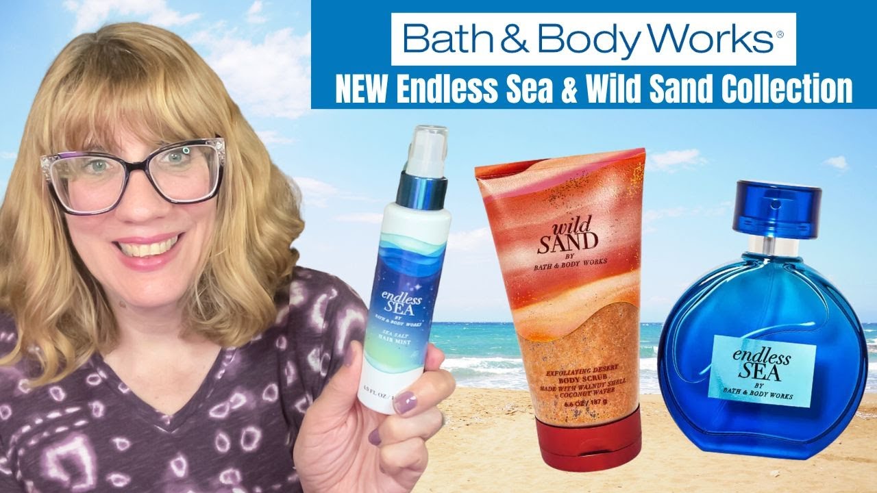 Bath & Body Works NEW Endless Sea & Wild Sand Collection