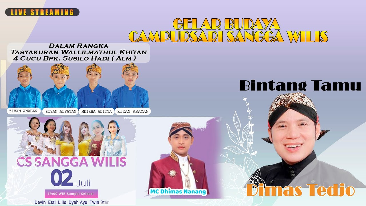 LIVE STREAMING // GELAR BUDAYA CAMPURSARI SANGGA WILIS // BINTANG TAMU DIMAS TEDJO