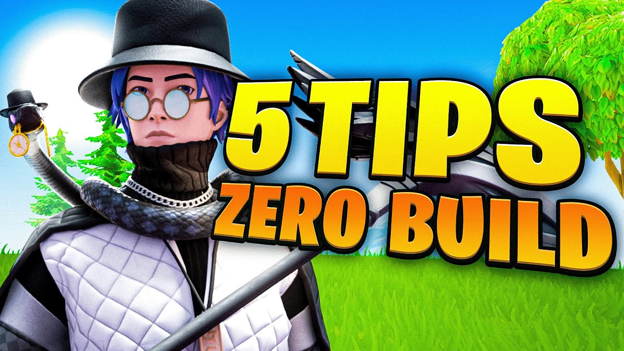 5 Tips to IMPROVE in Zero Build for Beginners