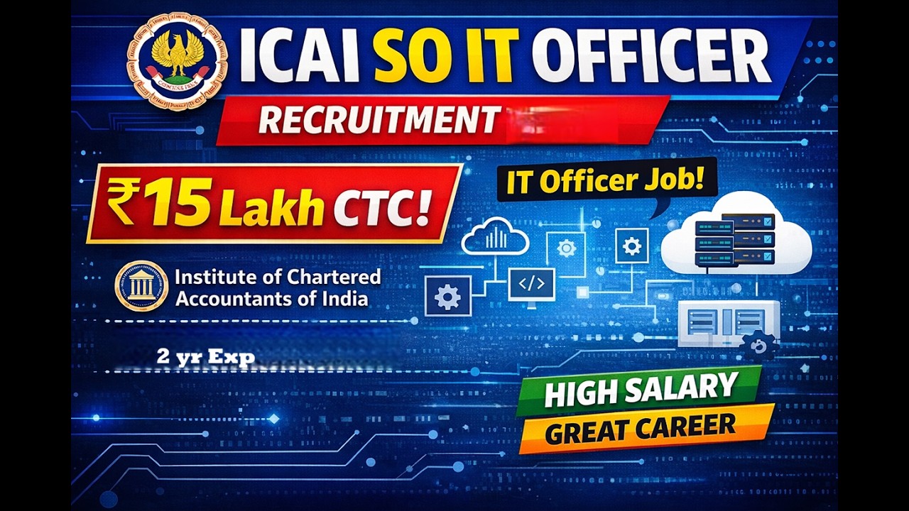 ICAI Notification | SO IT Officer Recruitment | 15 Lakh CTC | Exp Req