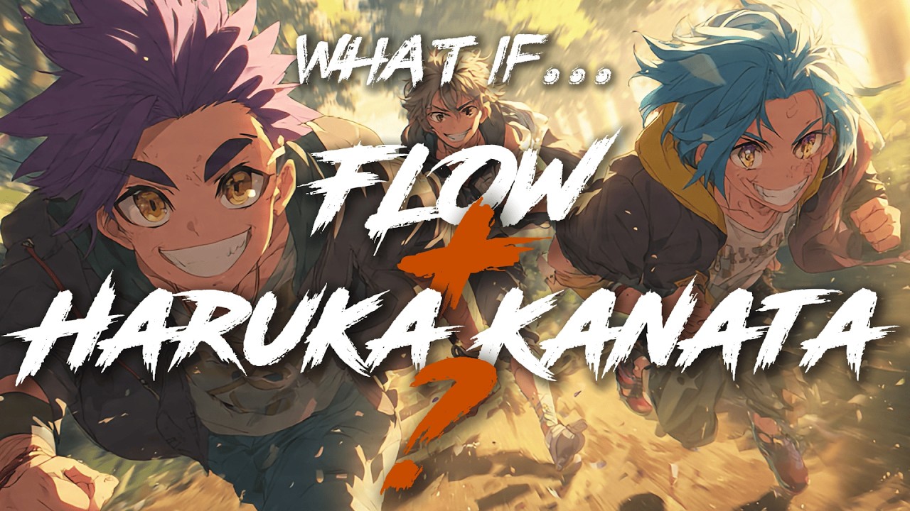 A New Haruka Kanata? Inspired New Lyrics in the FLOW Style