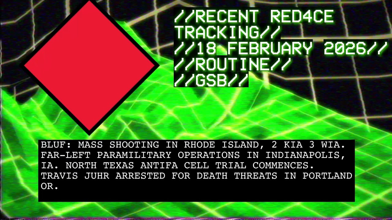 //RECENT RED4CE TRACKING//18 FEBRUARY 2026//ROUTINE//GSB//