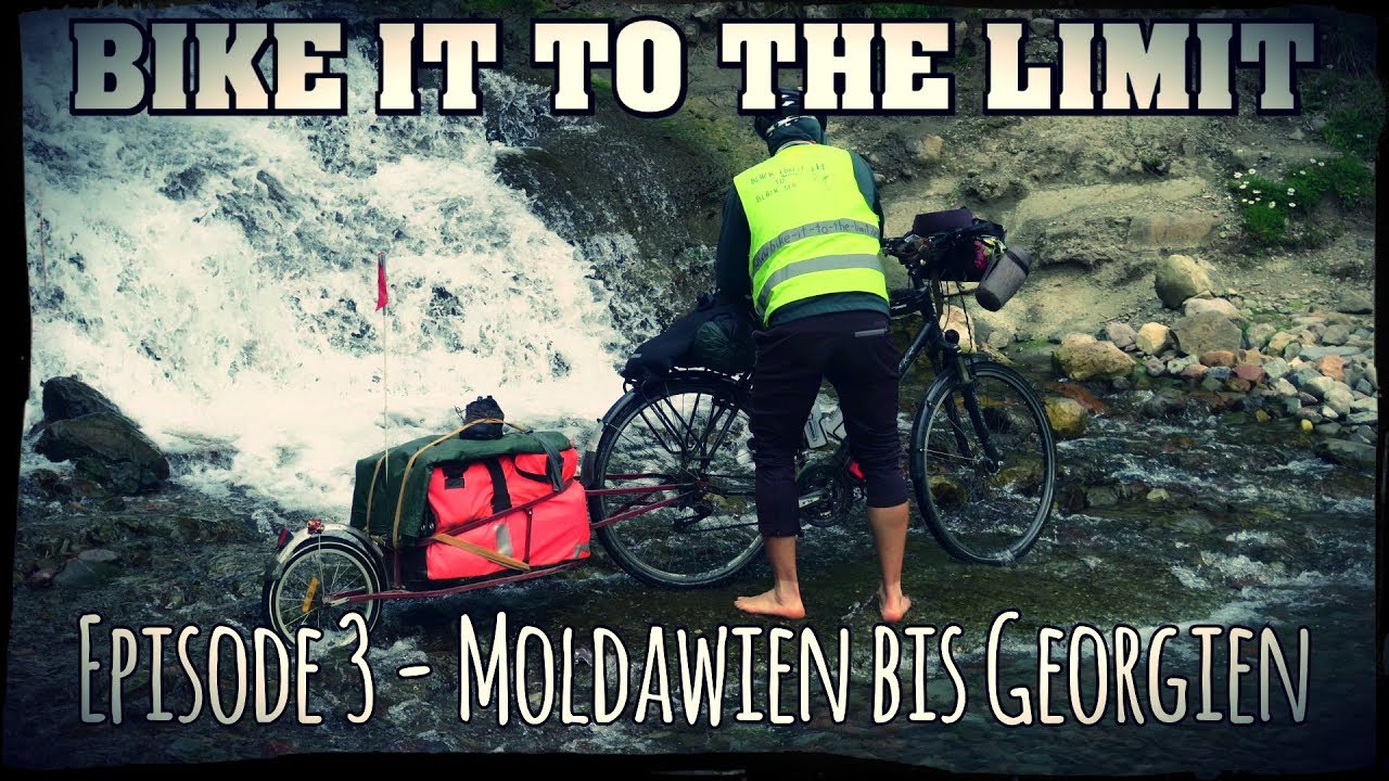 Ep3: Mit dem Fahrrad von Deutschland nach Georgien (Bike It 2 The Limit)