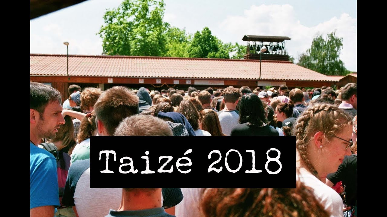 Taizé 2018 - Taizé Travelers
