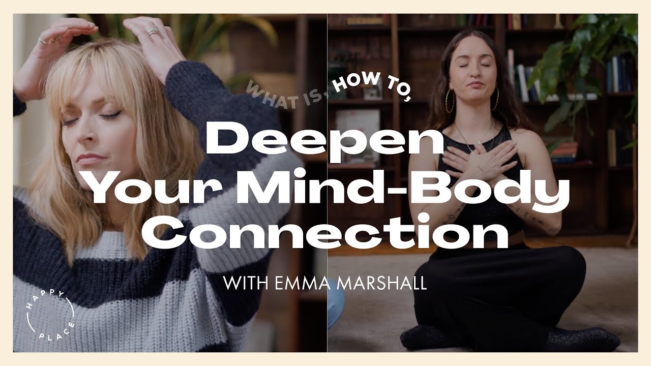 How to Deepen Your Mind-Body Connection | What Is, How To...