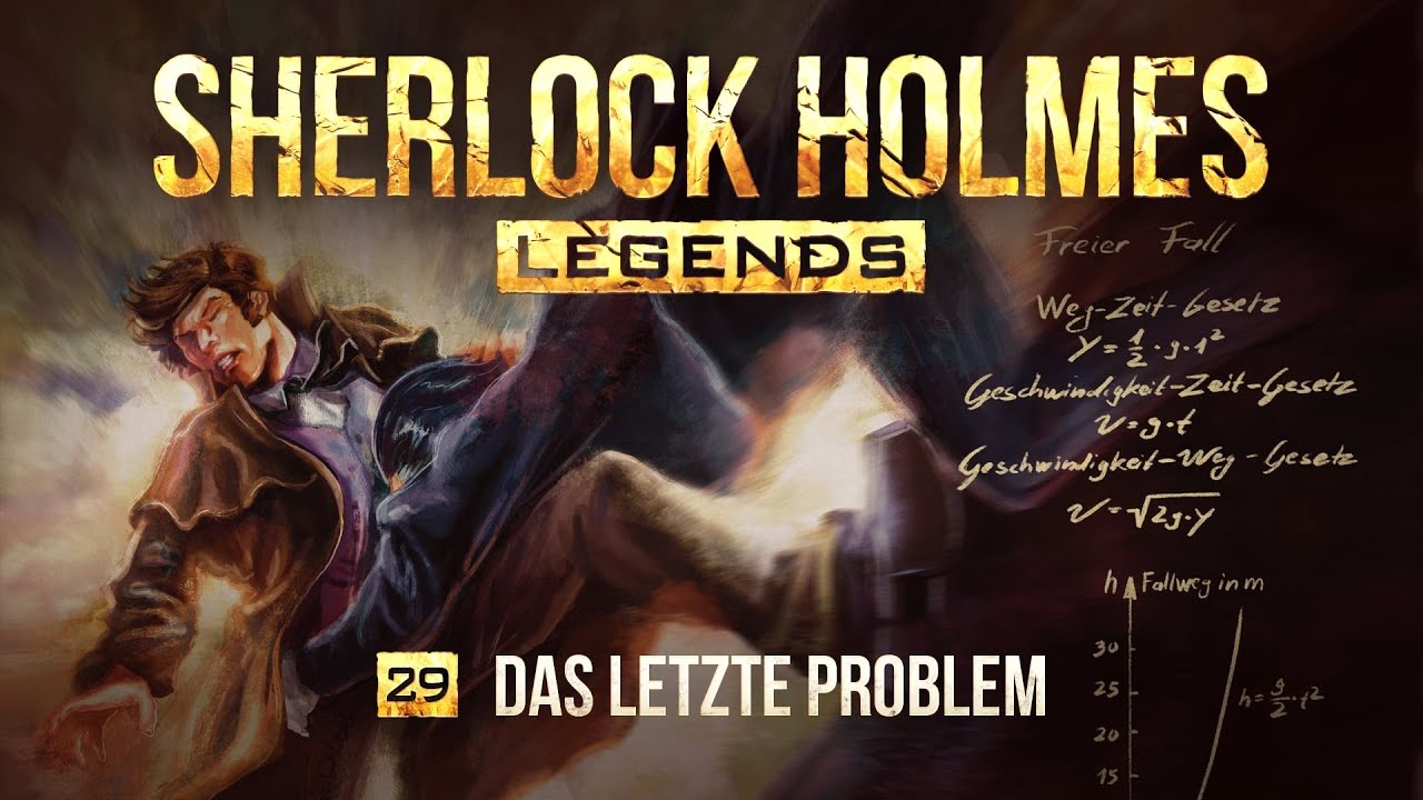 Sherlock Holmes Legends - 29 - Das letzte Problem