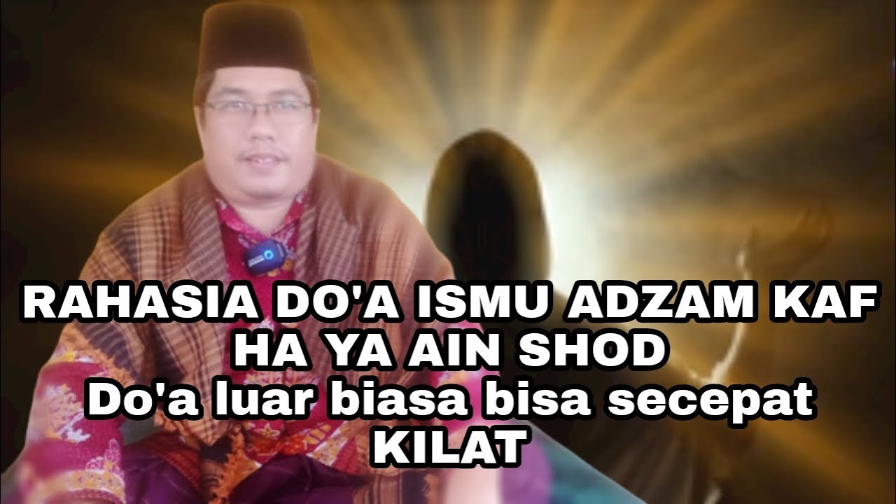 Rahasia Do'a Kaf Ha Ya Ain Shad