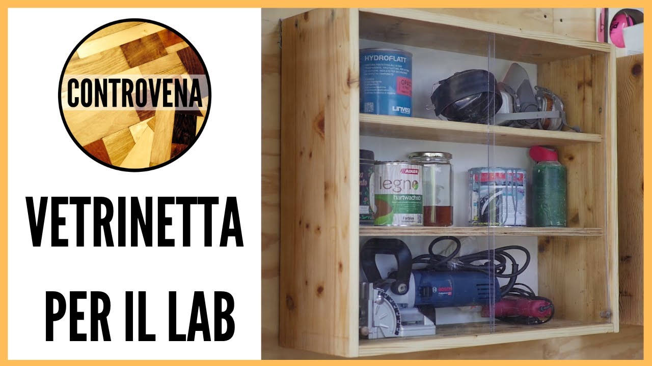 VETRINA in LEGNO per il LABORATORIO | Falegnameria, fai da te e lavorazione del legno