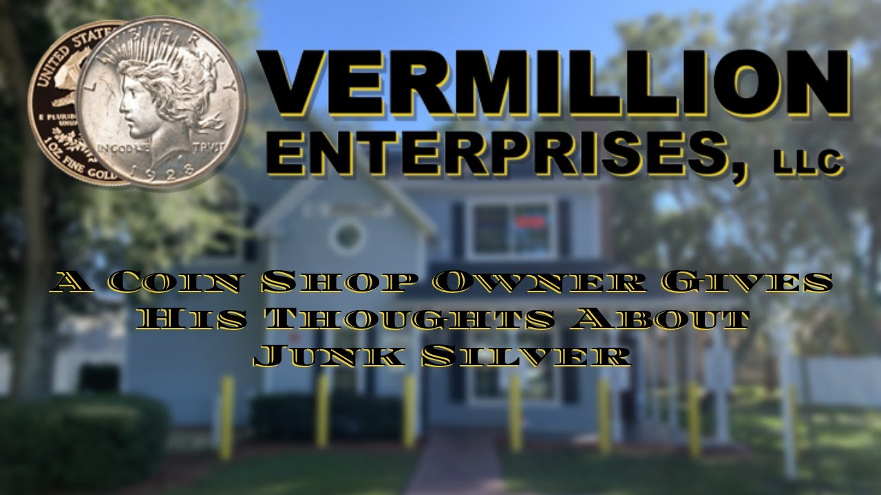 Coin Shop Owner Gives His Thoughts On JUNK SILVER | Vermillion Enterprises | Coin Shop | Gold Dealer