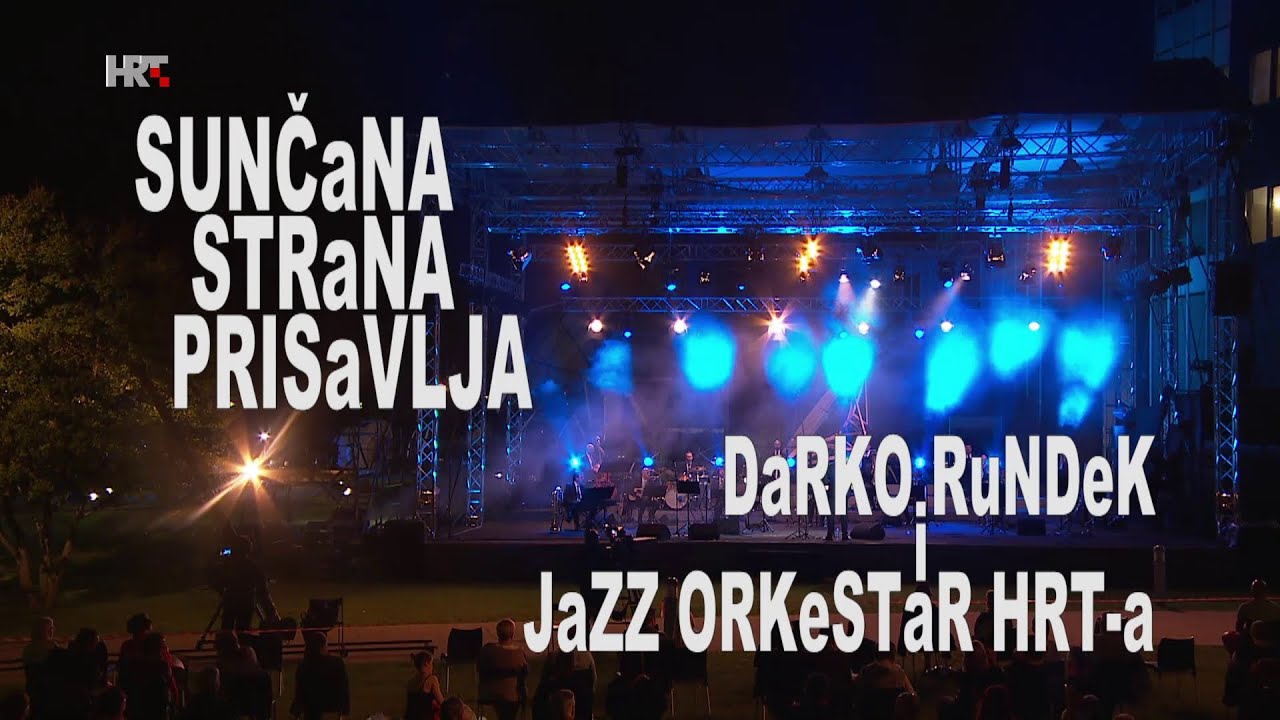 Darko Rundek i Jazz orkestar HRT-a  | Sunčana strana Prisavlja