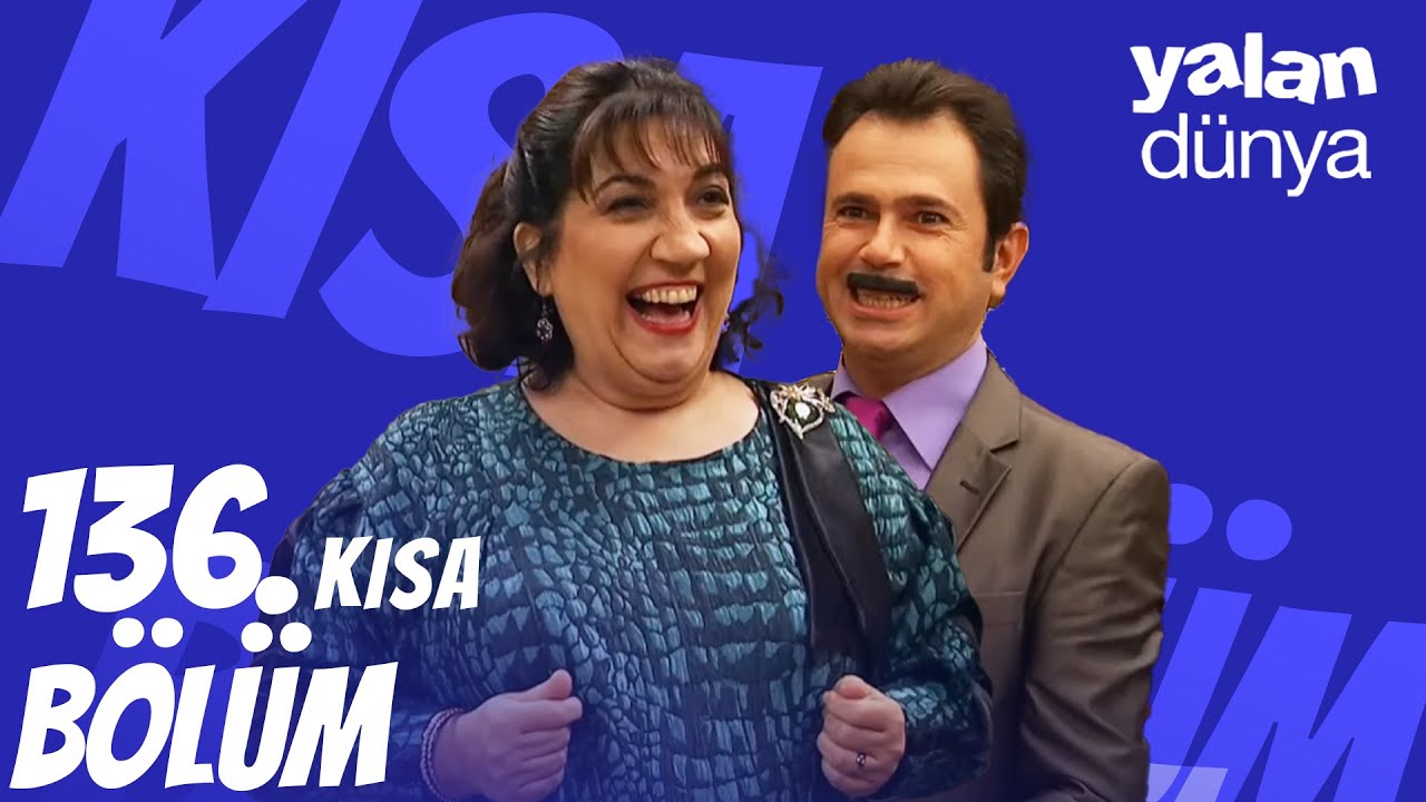 Yalan Dünya 136. Kısa Bölüm