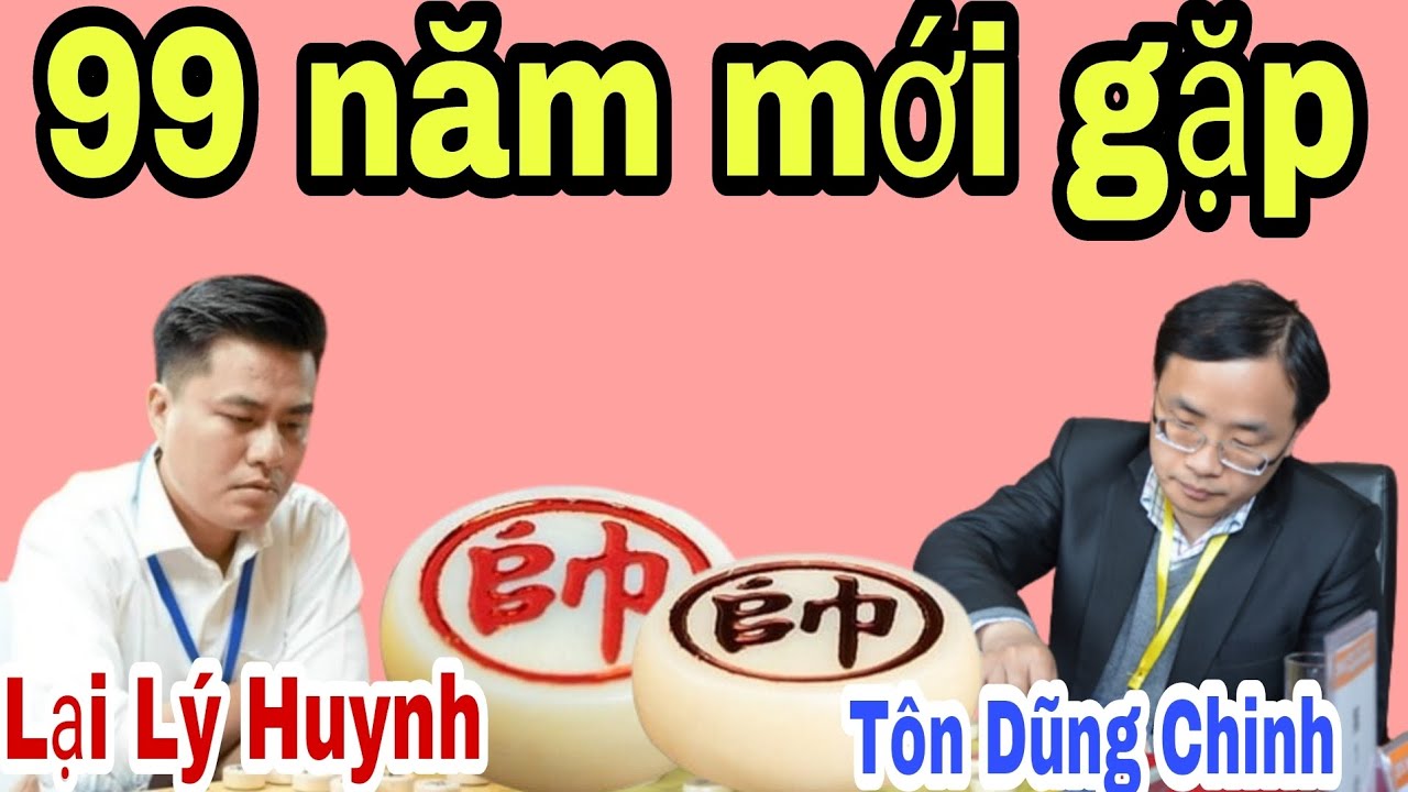 Chắc 99 năm mới gặp ván cờ này | Lại Lý Huynh vs Tôn Dũng Chinh