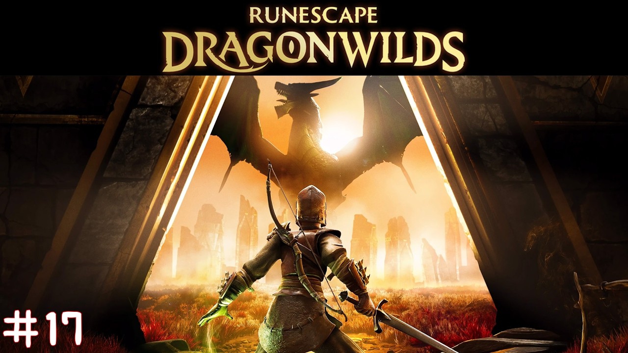 【RuneScape】 探索 #17【Dragonwilds】