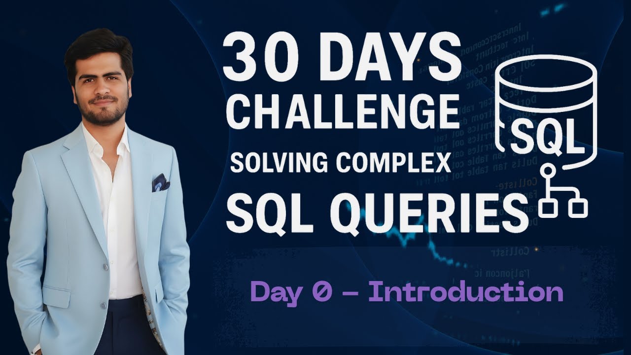 Solve Complex SQL Challenge - Day 0   Introduction