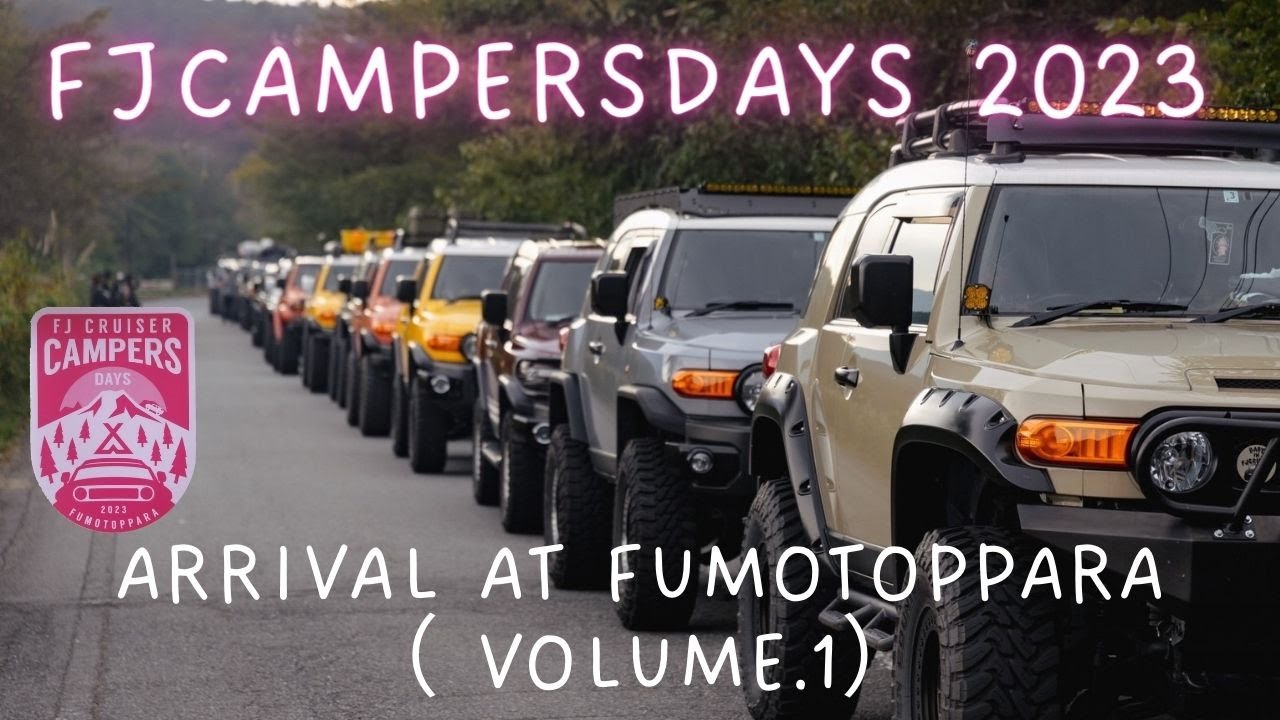 FJ CampersDays2023 Arrival at Fumotoppara （Volume.1)