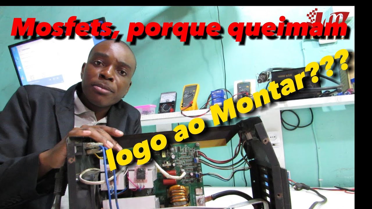 Porque os Mosfets Novos Queimam logo ao Montar?