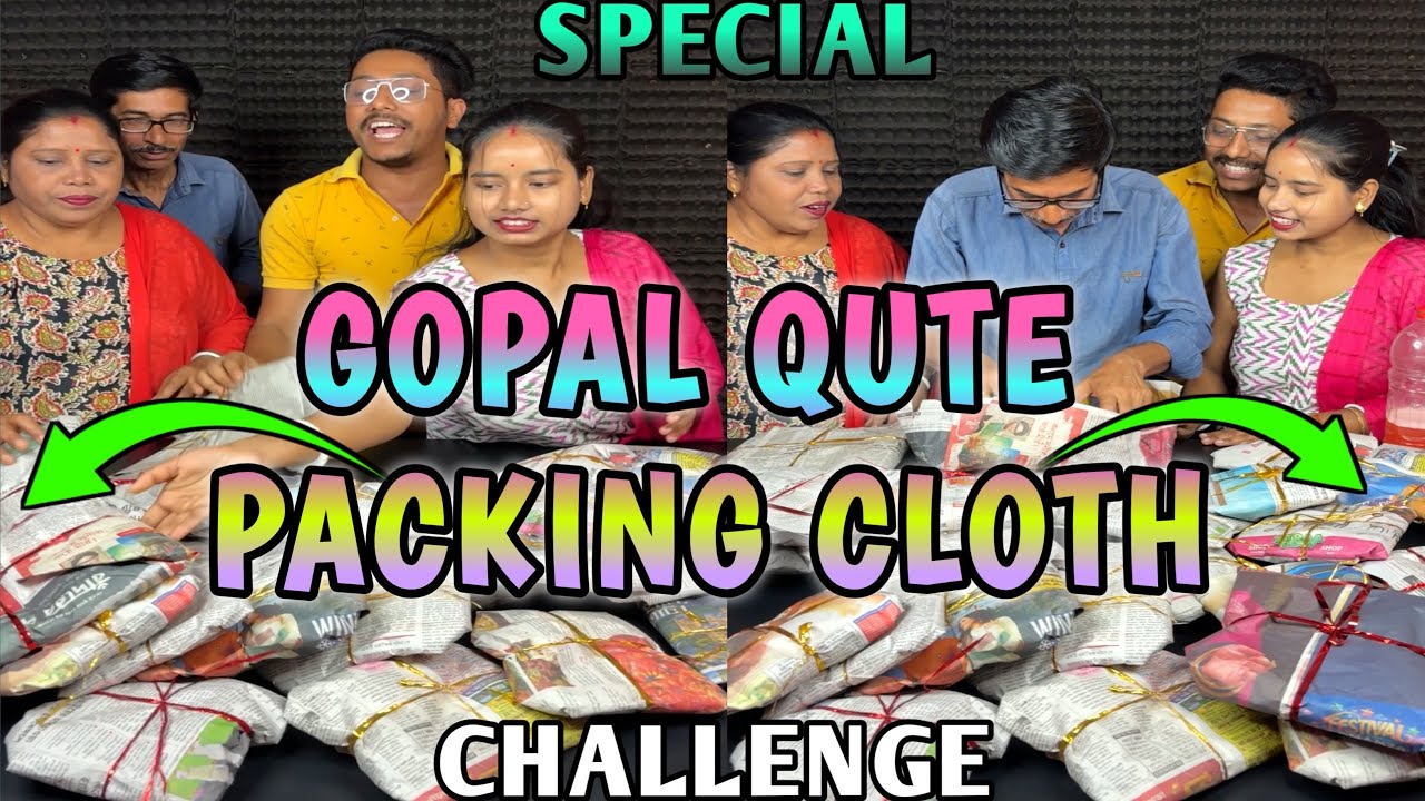 Admirable Gopal Qute Packing Cloth Special Challenge With Family