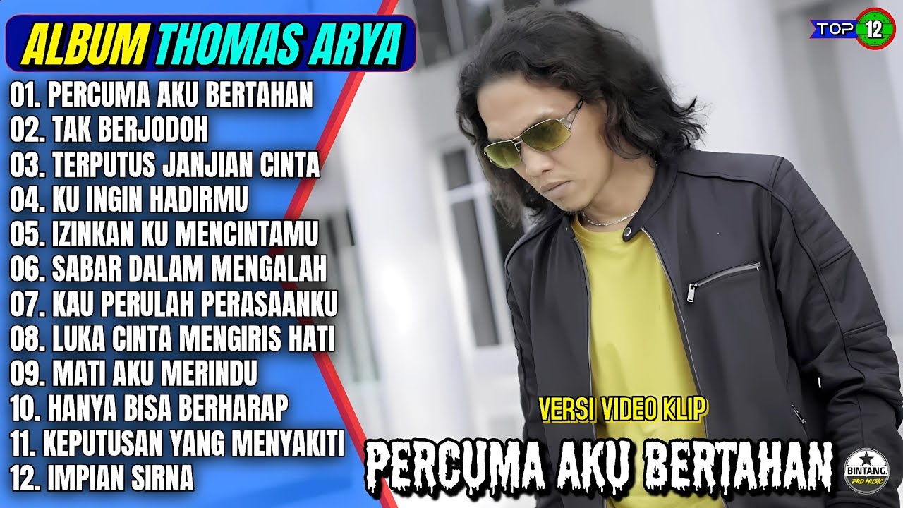 Thomas Arya Full Album || PERCUMA AKU BERTAHAN - TAK BERJODOH - Slow Rock Terpopuler - On Trending