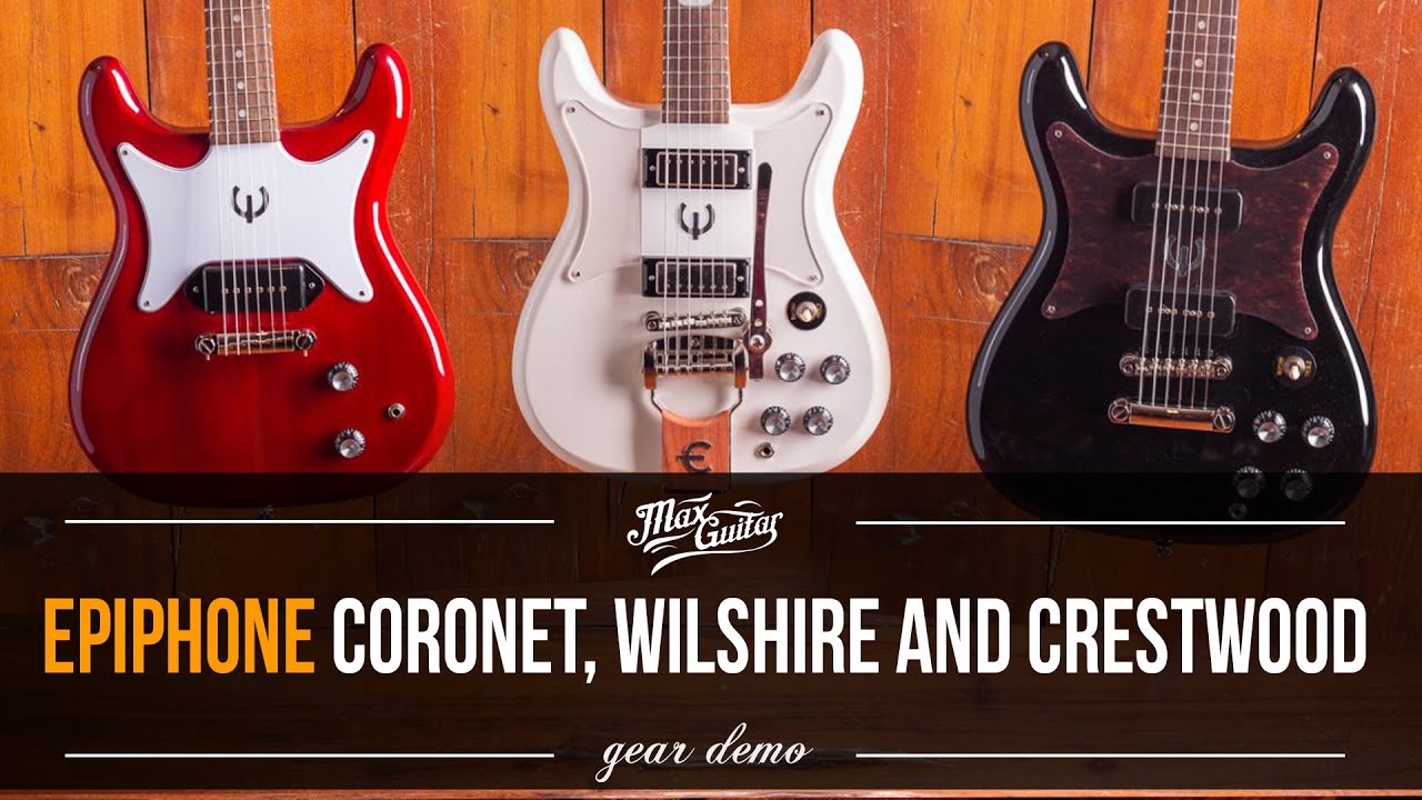 Three FANTASTIC new Epiphone guitars! The Coronet, Wilshire and Crestwood!