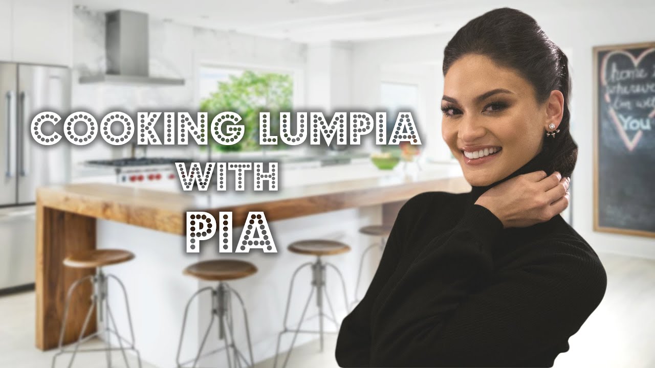 Cooking with Miss Universe 2015, Pia Wurtzbach - Lumpia Recipe