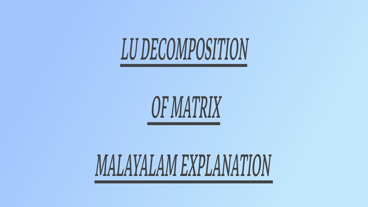 CSIR NET MATHS/LU decomposition method in malayalam/linear algebra/മലയാളത്തിൽ